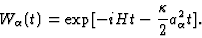 \begin{displaymath}W_\alpha (t)=\exp[-iHt-{\kappa\over 2} a_\alpha^2 t]. \end{displaymath}